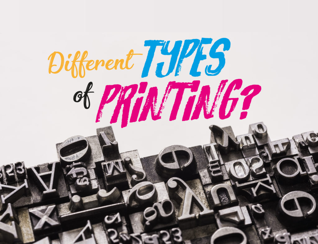 Different types of printing