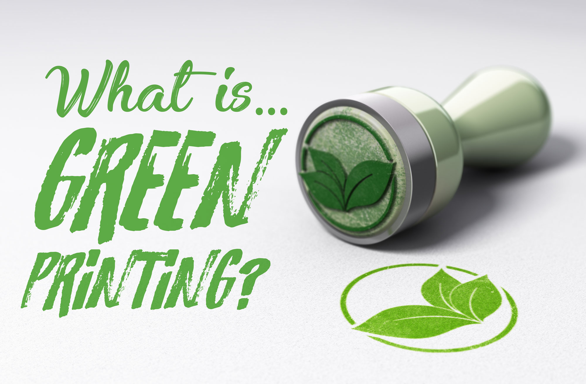 What is Green Printing? | Sustainable Practises